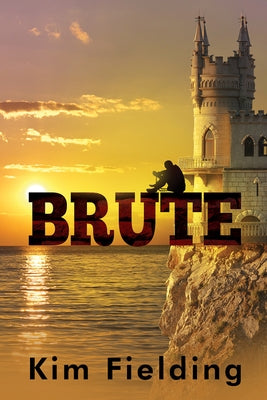 Brute: Brute (2nd Ed) by Fielding, Kim