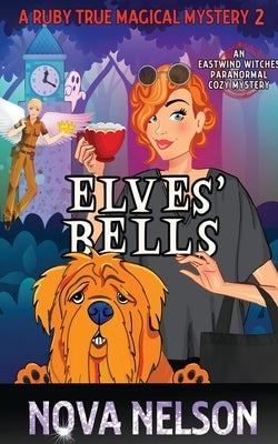 Elves' Bells: An Eastwind Witches Paranormal Cozy Mystery Paperback Ffs Media