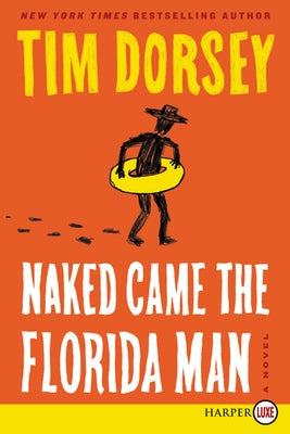 Naked Came the Florida Man by Dorsey, Tim