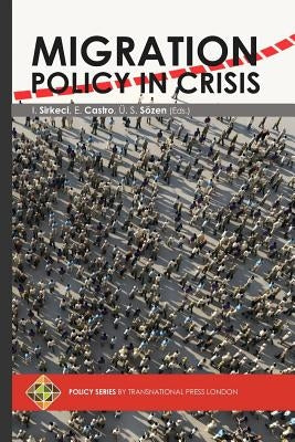Migration Policy in Crisis by Castro, Emília Lana de Freitas