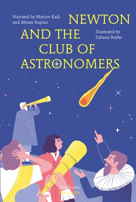 Newton and the Club of Astronomers by Kadi, Marion