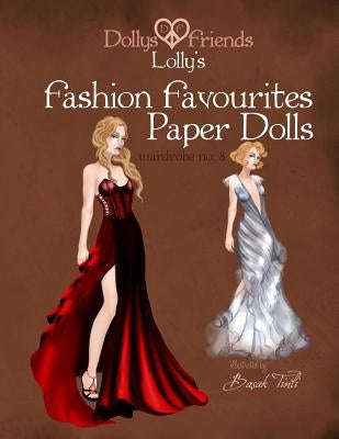 Dollys and Friends Lolly's Fashion Favourites Paper Dolls: Wardrobe No: 8 by Friends, Dollys and