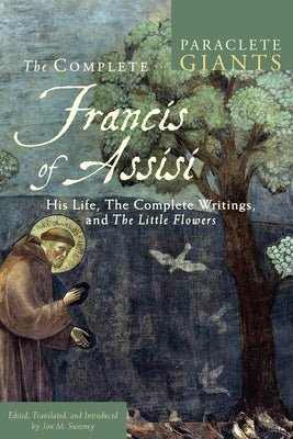 Paperback book titled "Complete Francis of Assisi: His Life, Writings, and Little Flowers" by Paraclete Press, featuring a cover image.