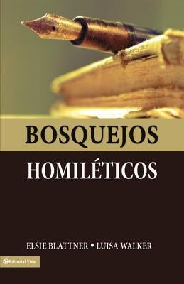 Bosquejos Homiléticos by Blattner, Elsie F.