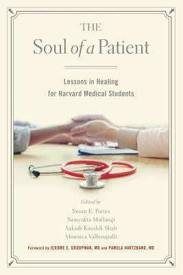 The Soul of a Patient: Lessons in Healing for Harvard Medical Students Paperback Gordian Knot Books / Richard Altschuler & Ass