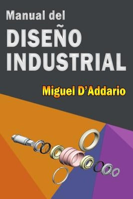 Manual del Diseño Industrial by D'Addario, Miguel