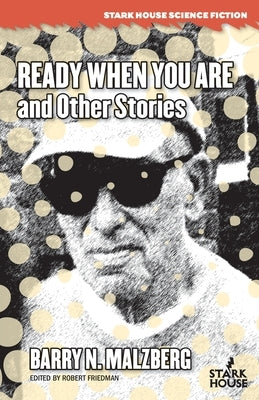 Ready When You Are and Other Stories Paperback Stark House Press