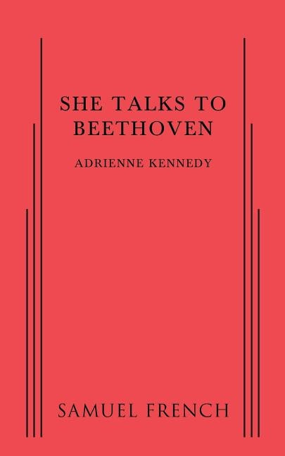 She Talks to Beethoven by Kennedy, Adrienne