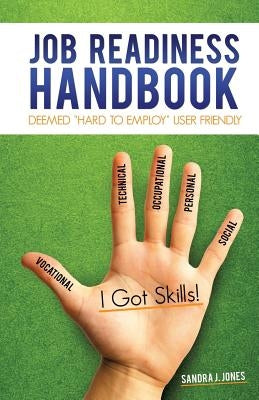 Job Readiness Handbook by Jones, Sandra J.