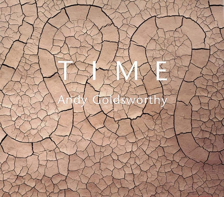 Time by Goldsworthy, Andy