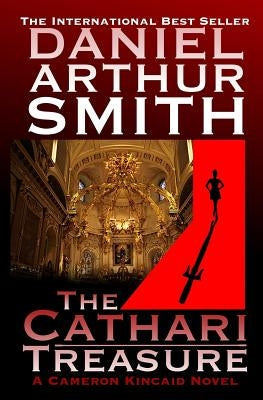The Cathari Treasure: A Cameron Kincaid Novel Paperback Holt Smith Ltd