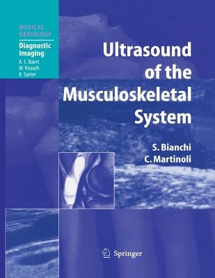 Ultrasound of the Musculoskeletal System by Bianchi, Stefano