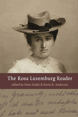 The Rosa Luxemburg Reader Paperback Monthly Review Press