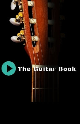 The Guitar Book: Teach Yourself How to Play Famous Guitarr Chords by Zap, Frank