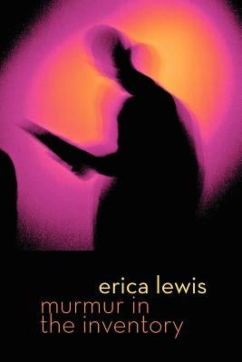 Murmur in the Inventory Paperback Shearsman Books