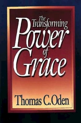 The Transforming Power of Grace Paperback Abingdon Press