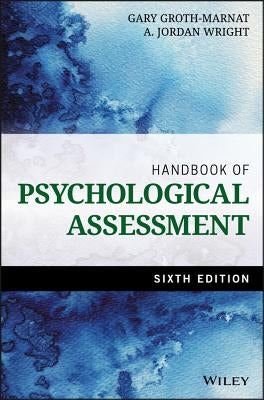 Handbook of Psychological Assessment by Groth-Marnat, Gary