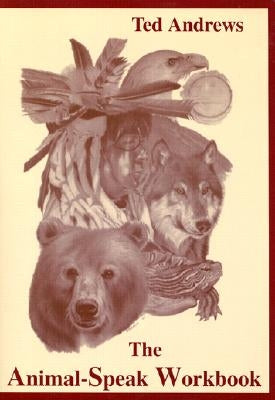 Animal Speak Workbook by Andrews, Ted