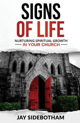 Signs of Life: Nurturing Spiritual Growth in Your Church Paperback Forward Movement Publications