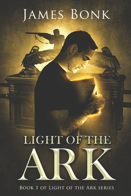 Light of the Ark: Book 1 of Light the Ark Series - A Christian Fiction Thriller Paperback Independently Published
