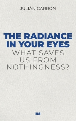 The Radiance in Your Eyes Paperback Human Adventure Books