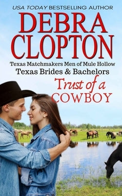 Trust of a Cowboy by Clopton, Debra