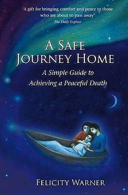 A Safe Journey Home by Warner, Felicity