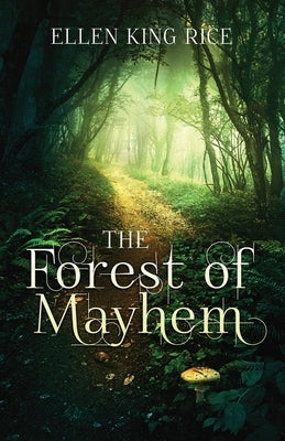 The Forest of Mayhem Paperback Undergrowth Publishing