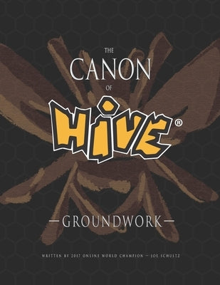 The Canon Of Hive: Groundwork (Color) Paperback Independently Published
