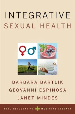 Integrative Sexual Health Paperback Oxford University Press, USA