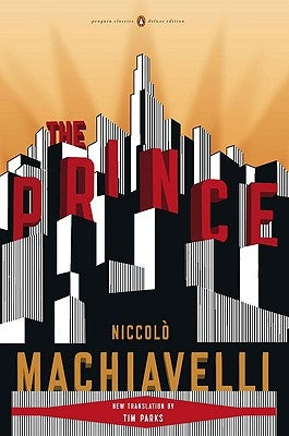 Paperback edition of The Prince by Penguin Classics, featuring a classic cover design and durable paperback binding.