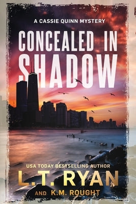 Concealed in Shadow: A Cassie Quinn Mystery Paperback Liquid Mind Media