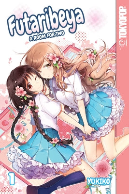 Futaribeya: A Room for Two, Volume 1: Volume 1 by Yukiko