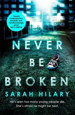 Never Be Broken (D.I. Marnie Rome 6) by Hilary, Sarah