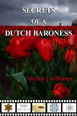 Secrets of a Dutch Baroness Paperback Independently Published