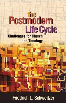 The Postmodern Life Cycle Paperback Christian Board of Publication