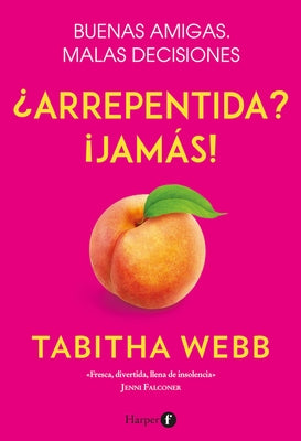 ¿Arrepentida? Jamás by Webb, Tabitha