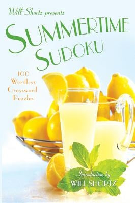 Will Shortz Presents Summertime Sudoku Paperback St. Martin's Griffin