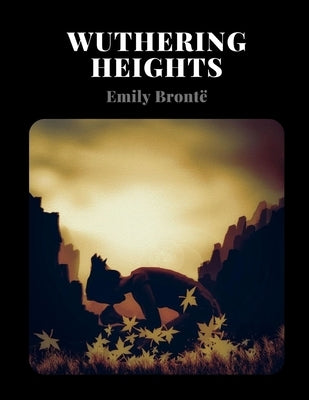 Wuthering Heights by Emily Brontë by Emily Brontë