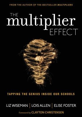The Multiplier Effect: Tapping the Genius Inside Our Schools Paperback Corwin Publishers