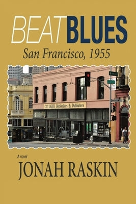 Beat Blues: San Francisco, 1955 Cool Grove Press