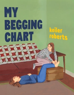My Begging Chart by Roberts, Keiler