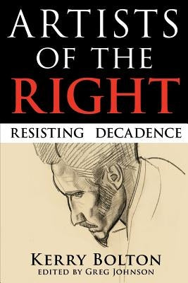 Artists of the Right by Bolton, K. R.