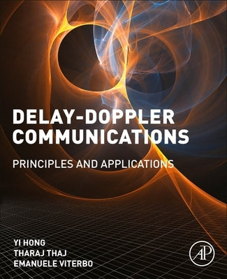 Delay-Doppler Communications: Principles and Applications Paperback Academic Press