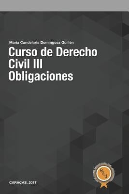 Curso de Derecho Civil III: Obligaciones by Domínguez Guillén, María Candelaria