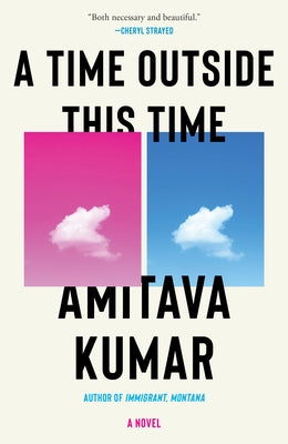 A Time Outside This Time by Kumar, Amitava