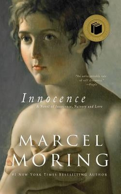 Innocence: A Novel of Innocence, Naivety and Love by Moring, Marcel