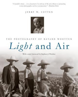 Light and Air: The Photography of Bayard Wootten Paperback University of North Carolina Press
