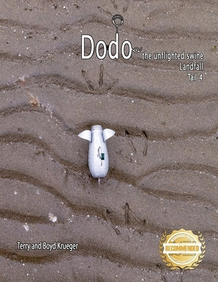 Dodo the unflighted swine: Landfall Tail 4 Paperback Workbook Press