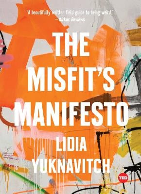 The Misfit's Manifesto by Yuknavitch, Lidia